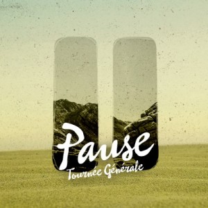 tournee-generale-album-pause-septembre-2016