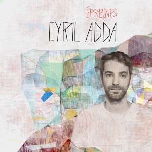 Cyril ADDA Album Epreuves mars 2017