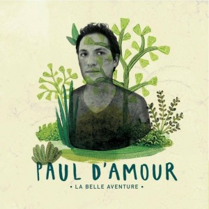 Paul D'Amour album La Belle Aventure février 2017