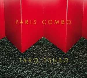 Paris-Combo Album TAKO TSUBO