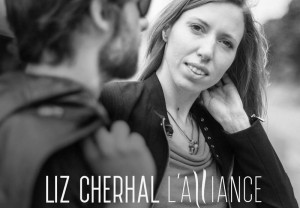 LIZ CHERHAL Album L'alliance mars 2018