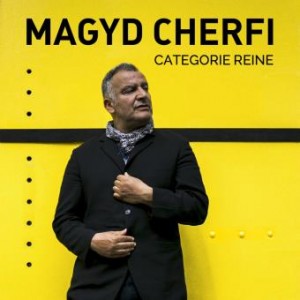 MAGYD CHERFI Categorie-Reine Album 2017