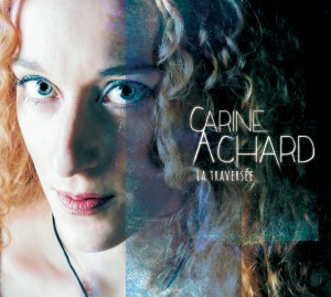 Carine ACHARD Album La traversée mai 2018