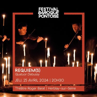 Requiem à Herblay (Festival Baroque de Pontoise) 25 avril 2024